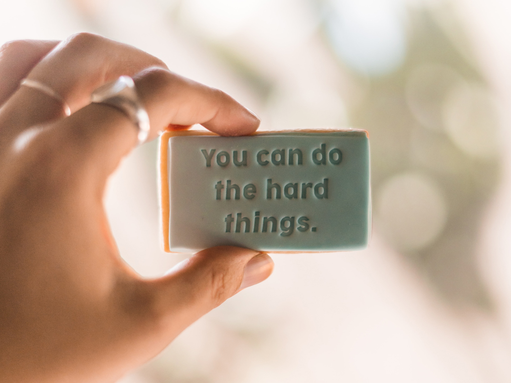 ‘You can do the hard things’ motivation saying