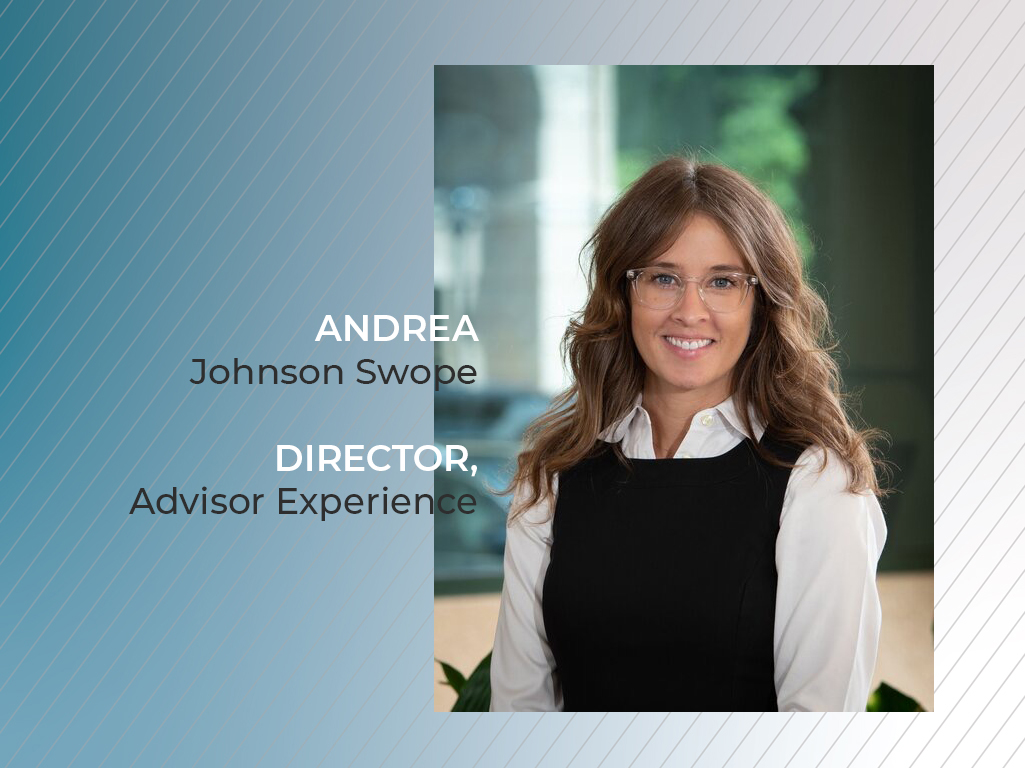 Director of Financial Advisor Experience Andrea Johnson Swope